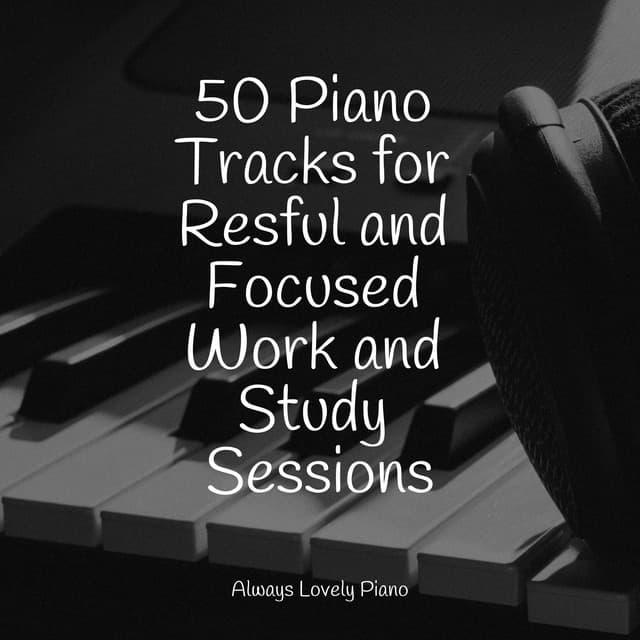 Piano for the Best Chillout - Piano: Classical Relaxation