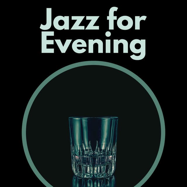 Jazz for Evening – Most Romantic Jazz, Instrumental Music for Romantic Dinner, Classical Jazz Songs - Romantic Candlelight Orchestra