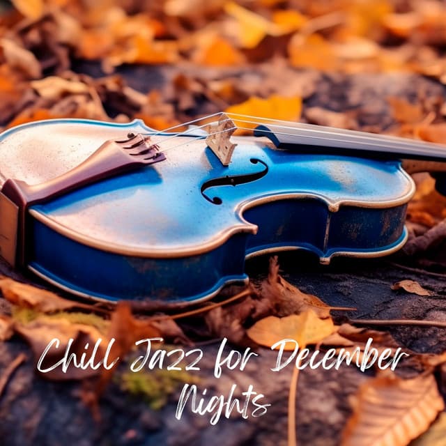 Chill Jazz for December Nights: Smooth Instrumental Tunes for Cozy Winter Evenings, Relaxing at Home - Old Jazz Cafe