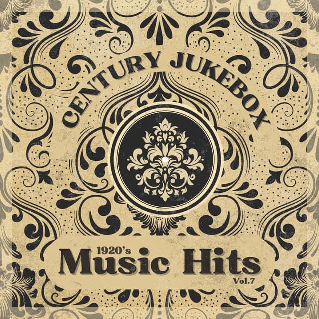 1920's Music Hits, Vol.7 - Century Jukebox
