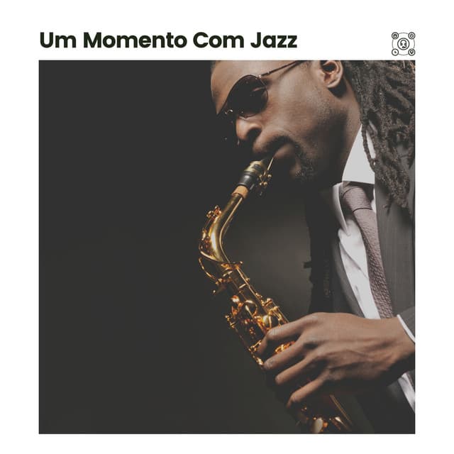 Um Momento Com Jazz - Musica Jazz Instrumental