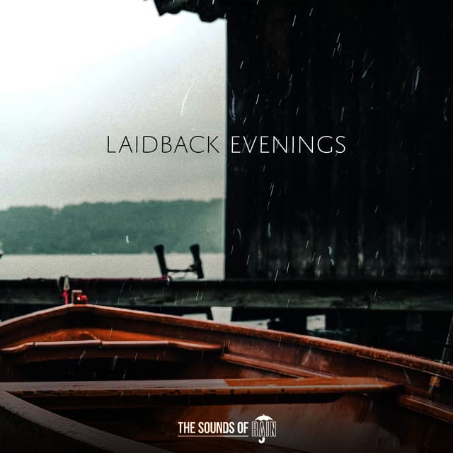 Laidback Evenings - Sounds of Rain