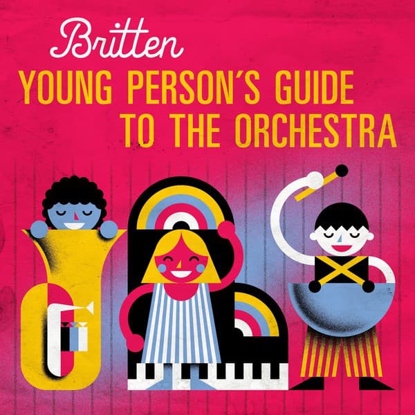 Britten: Young Person’s Guide to the Orchestra - Benjamin Britten