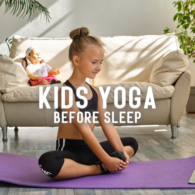 Kids Yoga Before Sleep: Bedtime Relaxation for Children, Time to Calm Down, Kids Mindfulness - Child Care Specialists