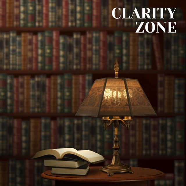 Clarity Zone - Concentration Study Music