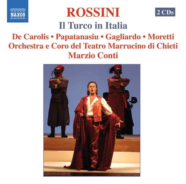 Rossini: Turco in Italia - Gioachino Rossini