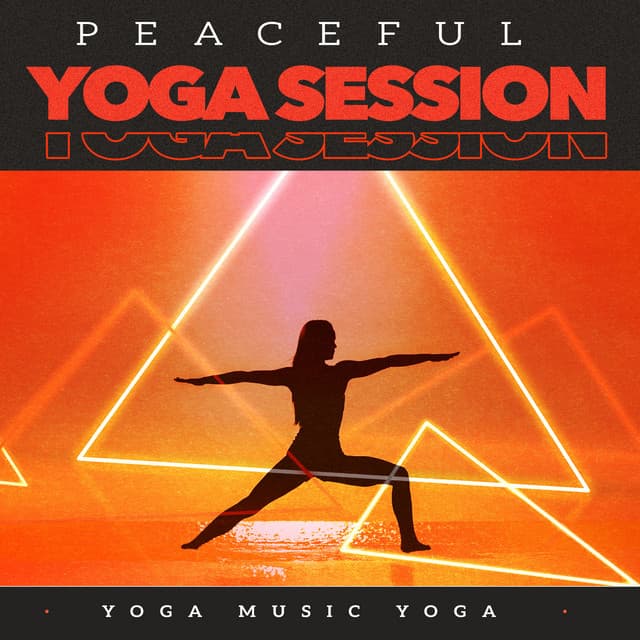 Peaceful Yoga Session - Yoga Music Yoga