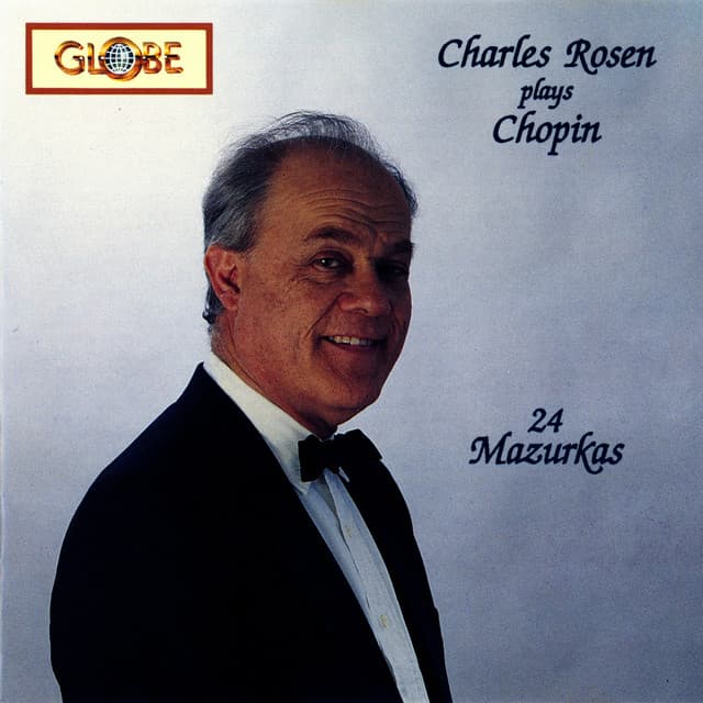 Charles Rosen Plays Chopin – 24 Mazurkas - Frédéric Chopin
