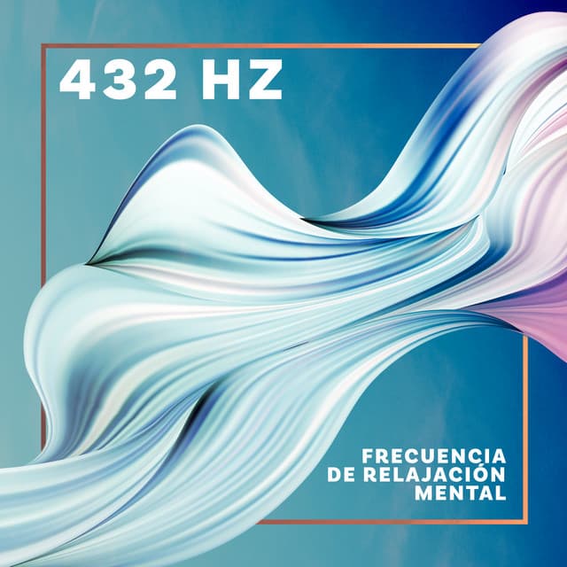 432 Hz Frecuencia de Relajación Mental - Relajación Meditar Academie
