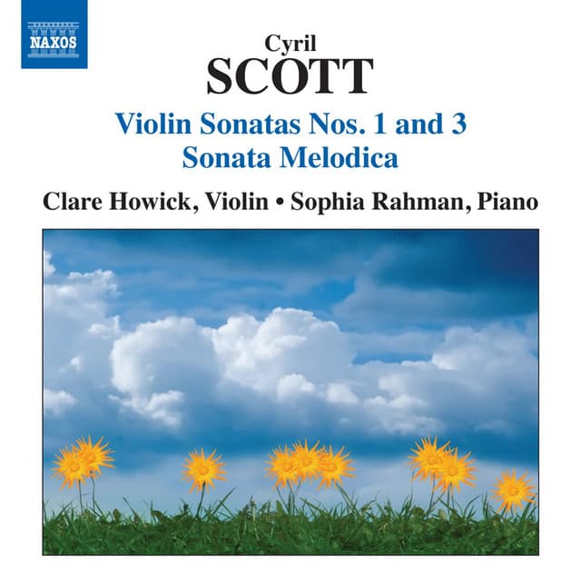 Scott: Violin Sonatas Nos. 1 & 3 - Sonata Melodica - Cyril Scott