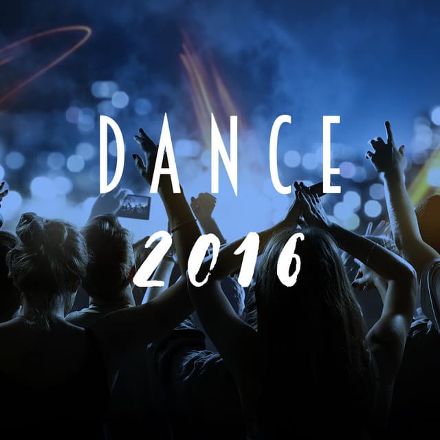 Dance 2016 - Dance Hits 2014