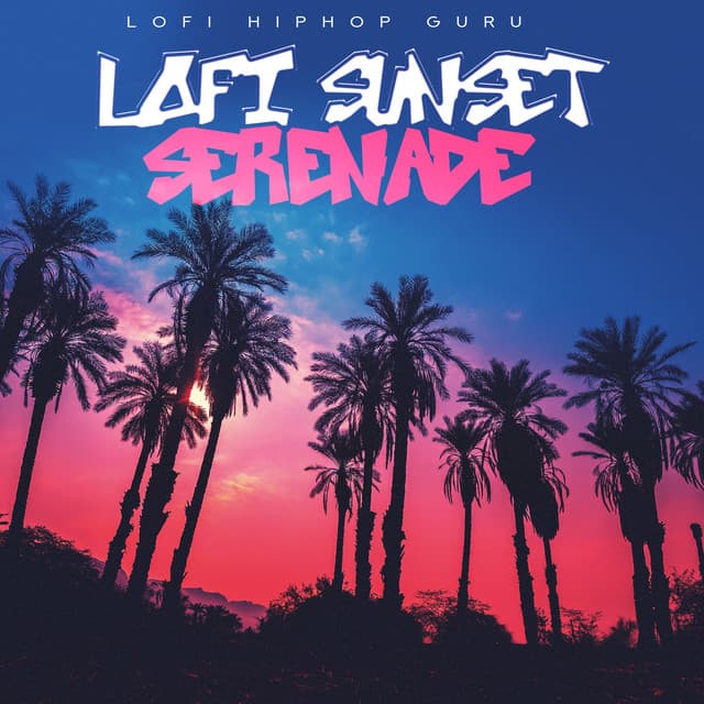 Lofi Sunset Serenade - LoFi HipHop Guru