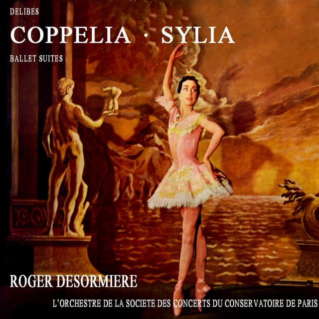 Coppelia/Sylvia - Léo Delibes