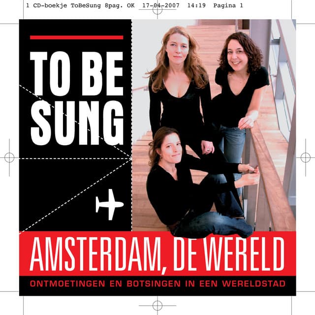 To be Sung Amsterdam, de Wereld - Fie Schouten