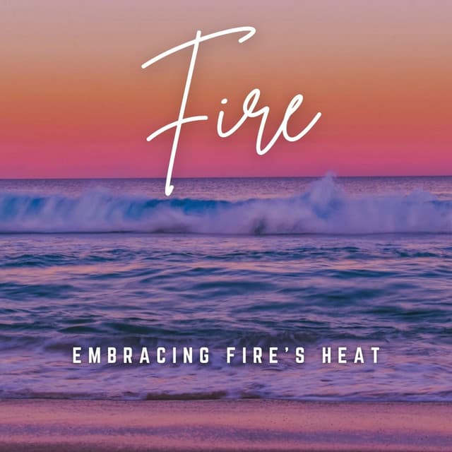 Music of the Flames: Yoga Ignition - Essential Nature Sound