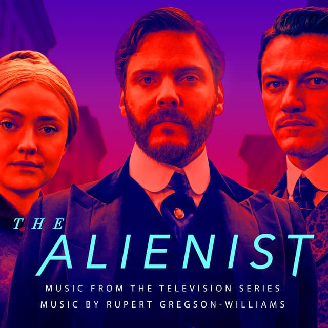 The Alienist - Rupert Gregson-Williams