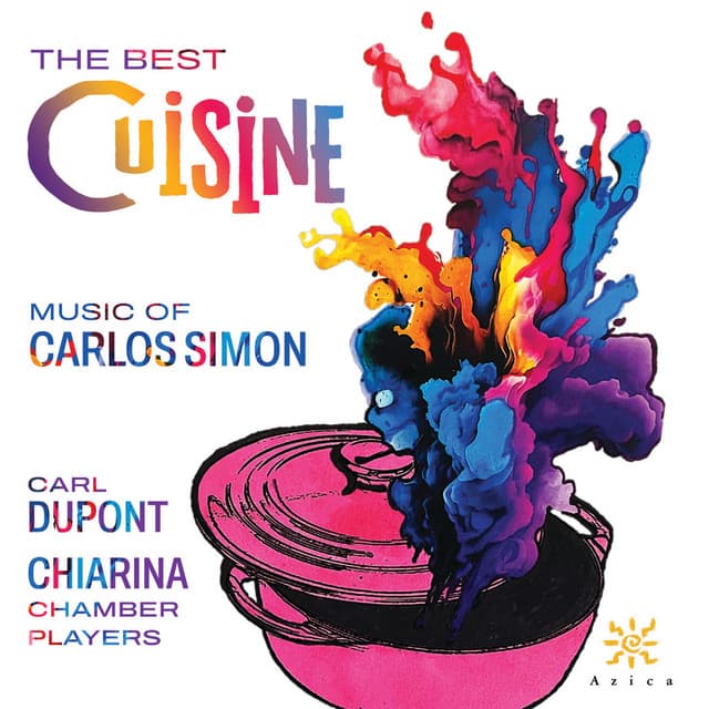 The Best Cuisine: Music of Carlos Simon - Carlos Simon