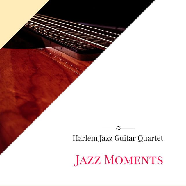 Jazz Moments - Harlem Jazz Guitar Quartet