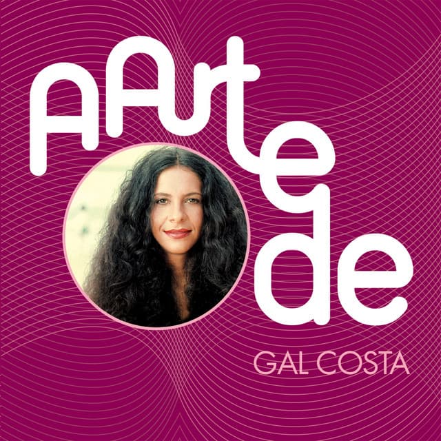 A Arte De Gal Costa - Gal Costa
