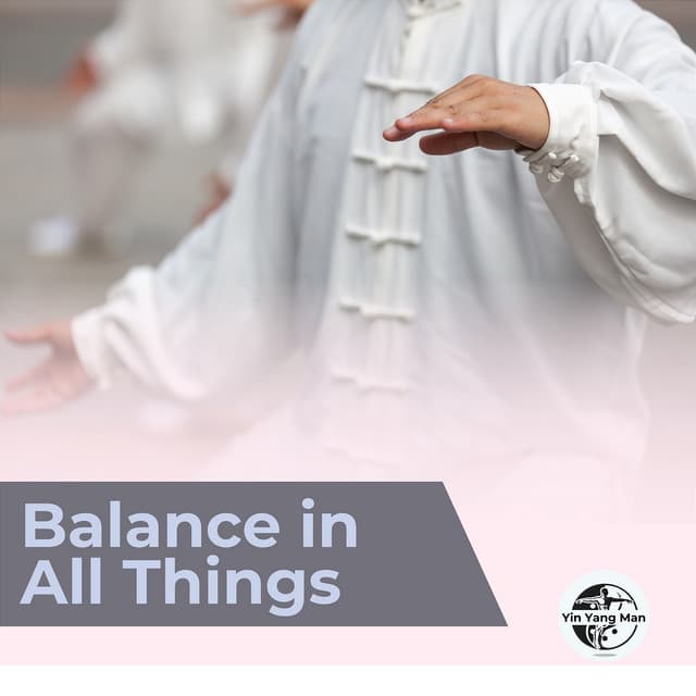 Balance in All Things - Yin Yang Man