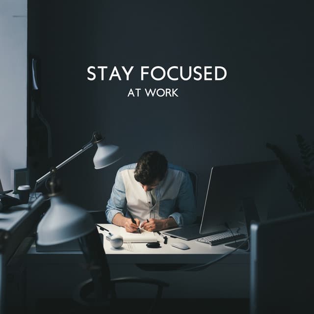 Stay Focused at Work - Jazz Relax Academy