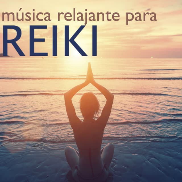 Música Relajante para Reiki - Canciones de Fondo Spa para Tratamiento Ayurvedico - Reiki Armonía