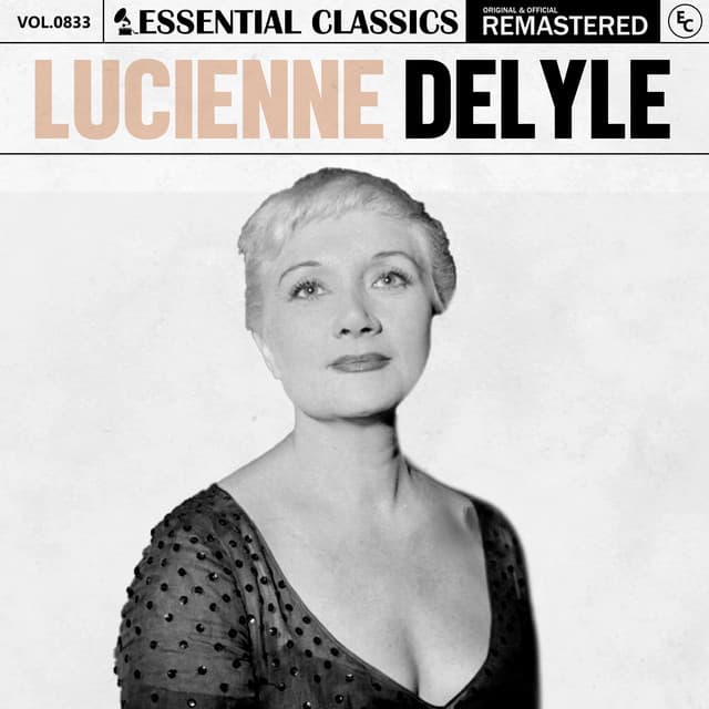 Essential Classics, Vol. 833: Lucienne Delyle - Lucienne Delyle