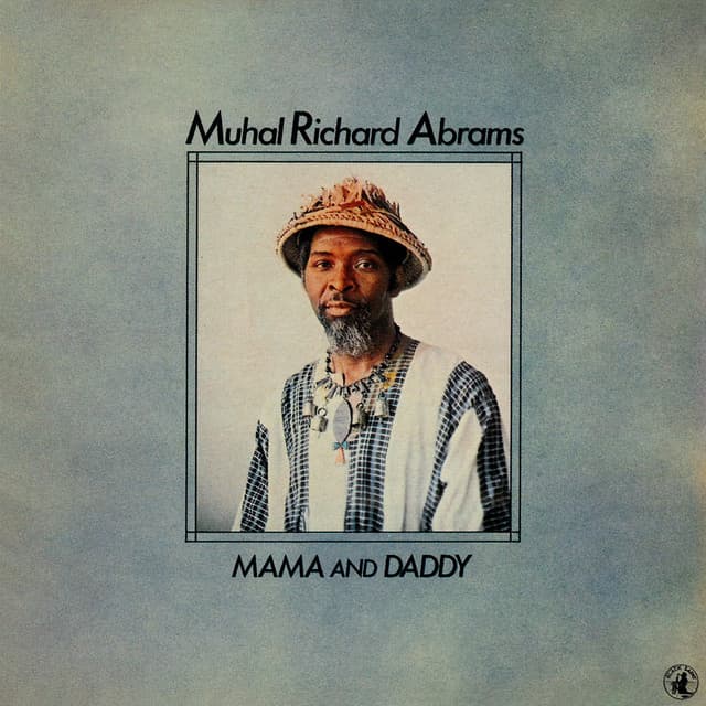 Mama And Daddy - Muhal Richard Abrams