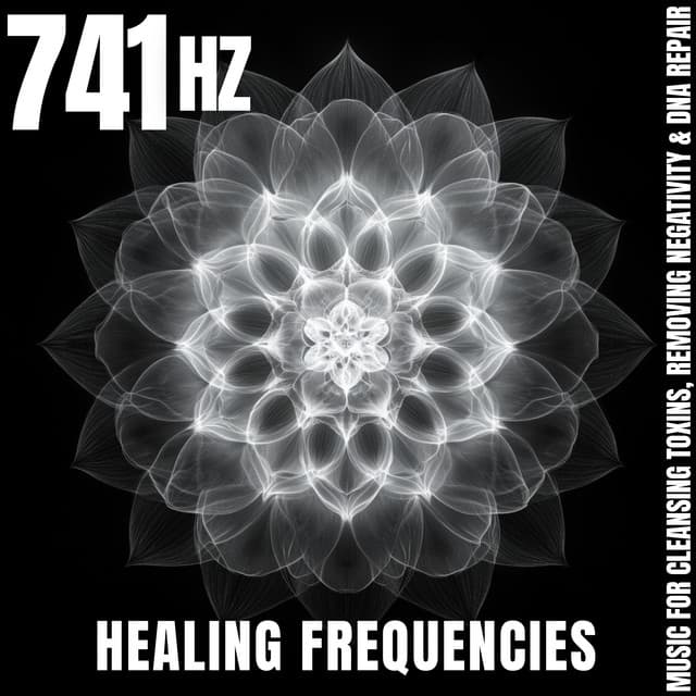 741 Hz Healing Frequencies: Music for Cleansing Toxins, Removing Negativity & DNA Repair - Meditation Music