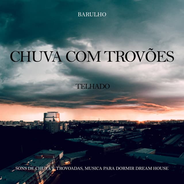 Barulho de Chuva com Trovões no Telhado - Sons de Chuva e Trovoadas