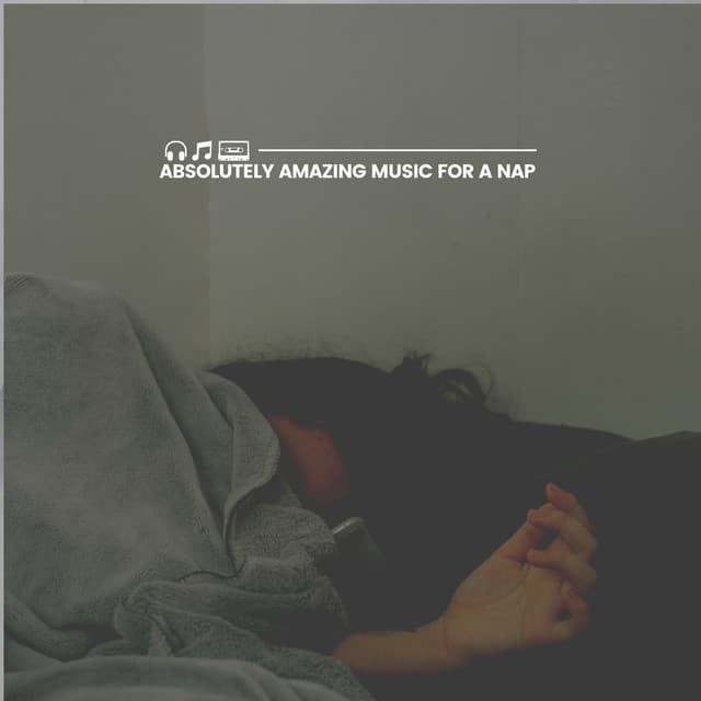 Absolutely Amazing Music for a Nap - Sleep Meditations