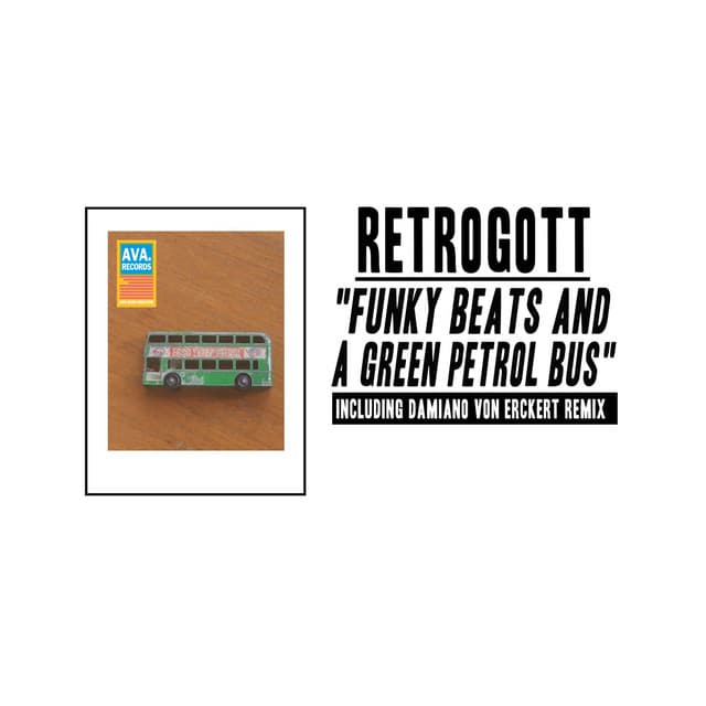 Funky Beats and a Green Petrol Bus - Retrogott