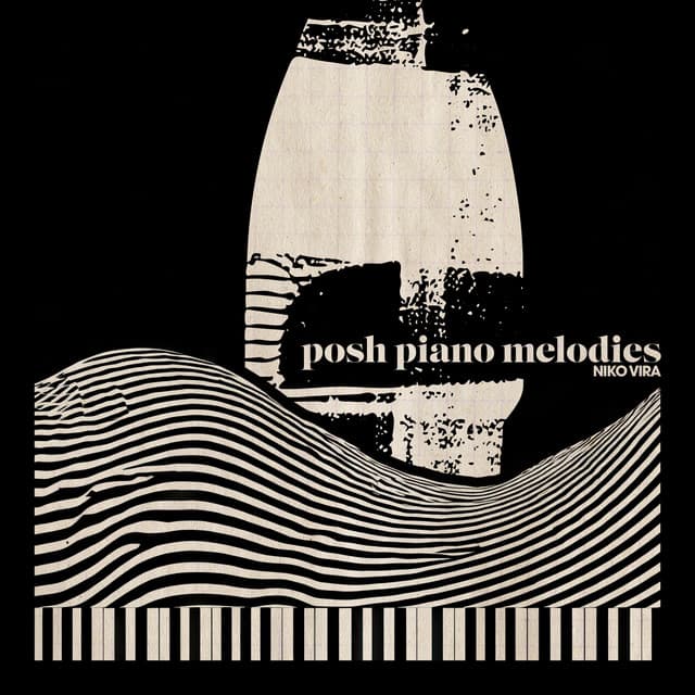 Posh Piano Melodies - Niko Vira