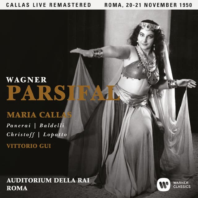Wagner: Parsifal  - Callas Live Remastered - Richard Wagner