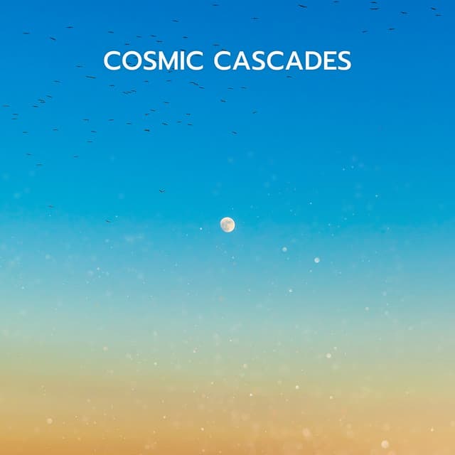 Cosmic Cascades - The Dreaming Academy