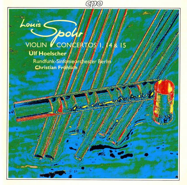 Spohr: Violin Concertos Nos. 1, 14 & 15 - Louis Spohr