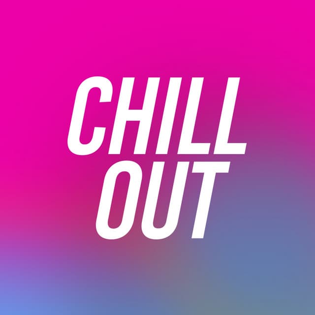 Chill Out - LO-FI BEATS