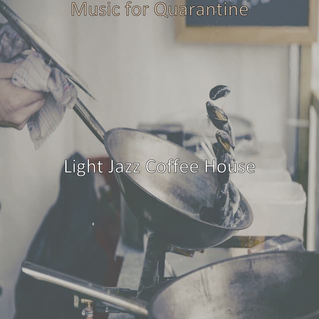 Music for Quarantine - Light Jazz Coffee House