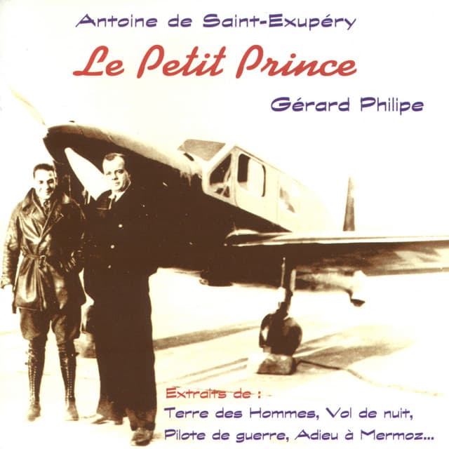 Antoine de Saint-Exupéry: Le Petit Prince - Gérard Philipe