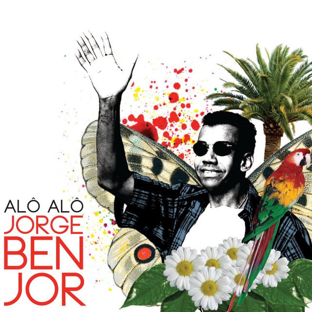 Alô alô Jorge Ben Jor - Jorge Ben Jor