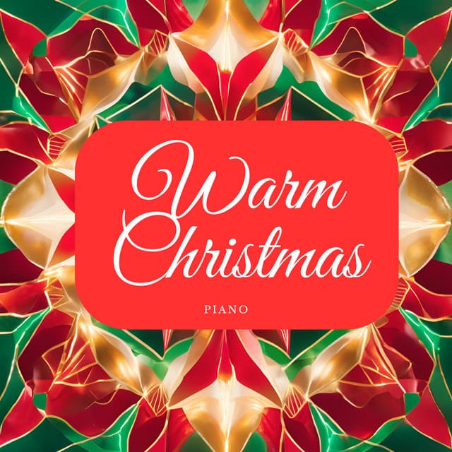 Warm Christmas Piano - Christmas Music Background