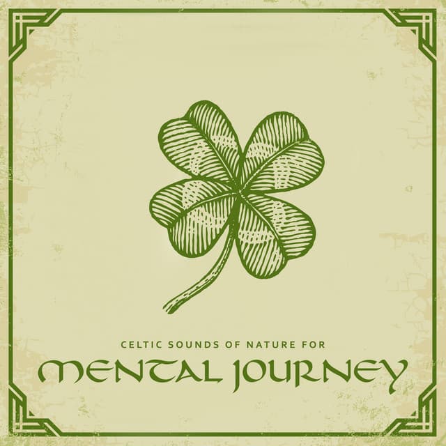 Celtic Sounds of Nature for Mental Journey in Search of Yourself - Natural New Age Maker!