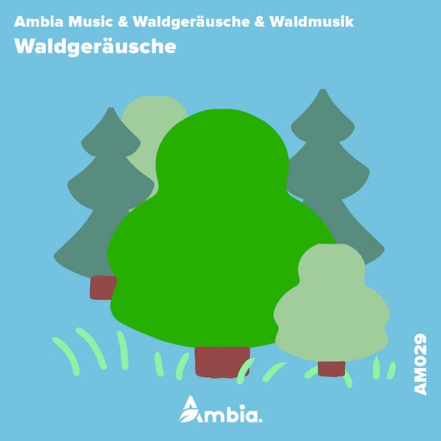 Waldgeräusche - Ambia Music