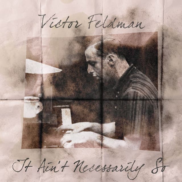 It Ain't Necessarily So - Victor Feldman