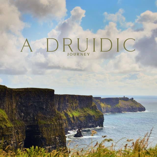 A Druidic Journey - Celtic Spirituality