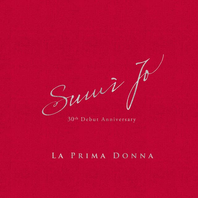 La Prima Donna: Sumi Jo 30th Debut Anniversary - Sumi Jo