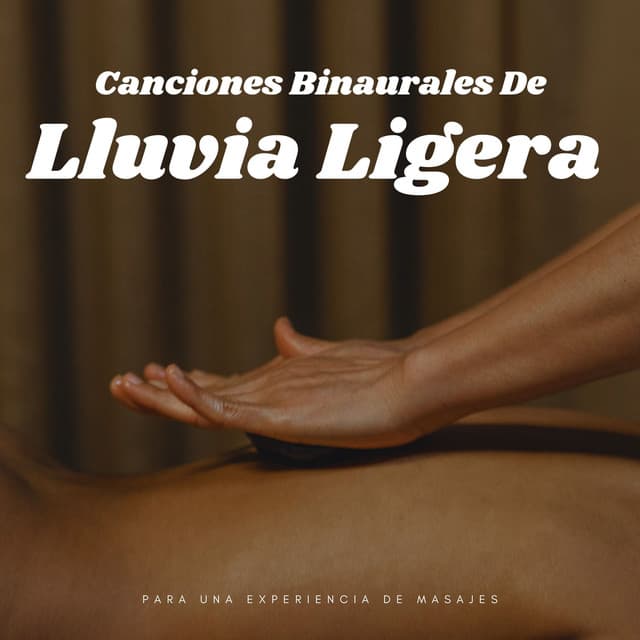 Canciones Binaurales De Lluvia Ligera Para Una Experiencia De Masajes - Doctor binaural