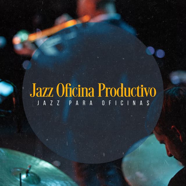 Jazz Oficina Productivo - Jazz para Oficinas