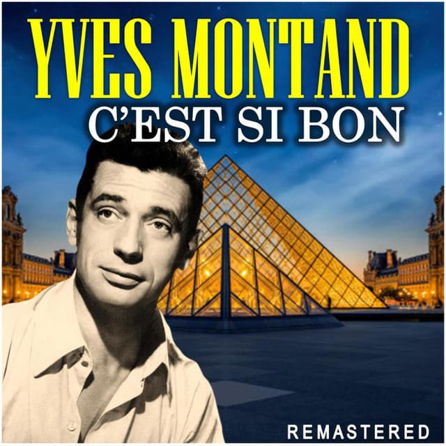 C'est si bon - Yves Montand