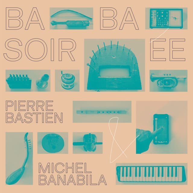 Baba Soirée - Pierre Bastien
